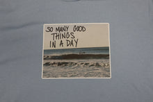 Load image into Gallery viewer, “So Many Good Things In A Day” Blue Tee
