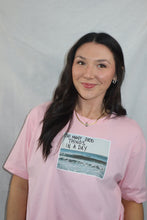 Load image into Gallery viewer, “So Many Good Things In A Day” Pink Tee
