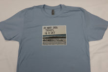 Load image into Gallery viewer, “So Many Good Things In A Day” Blue Tee
