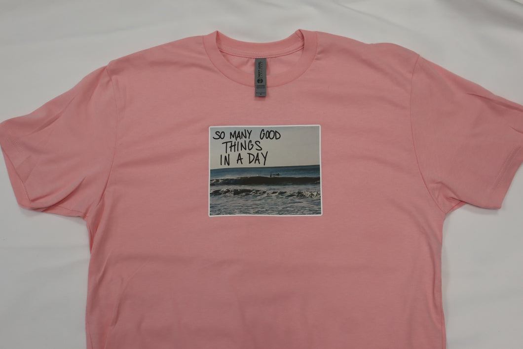 “So Many Good Things In A Day” Pink Tee