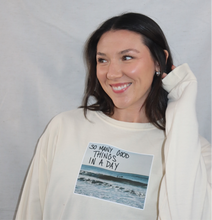 Load image into Gallery viewer, “So Many Good Things In A Day” Ivory Longsleeve
