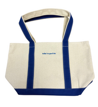 Load image into Gallery viewer, Blue “today is a good day” Tote
